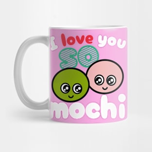 I love you so mochi Mug